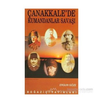 ÇANAKKALEDE KUMANDANLAR SAVAŞI - GENEL