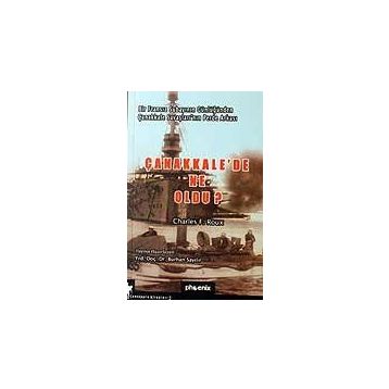 ÇANAKKALEDE NE OLDU? - CHARLES F. ROUX