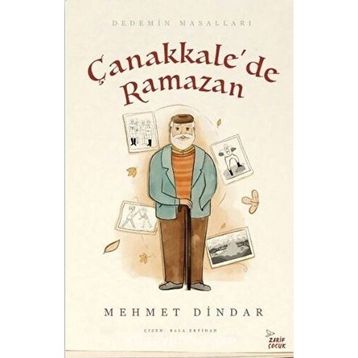 Çanakkale'de Ramazan; Dedemin Masalları - Mehmet Dindar