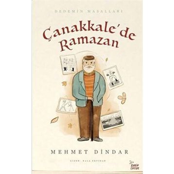 Çanakkale'de Ramazan; Dedemin Masalları - Mehmet Dindar