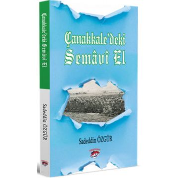 Çanakkale’deki Semavi Bir El - Sadeddin Özgür