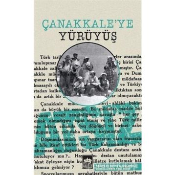 Çanakkale'ye Yürüyüş - Hüseyin Nihal Atsız