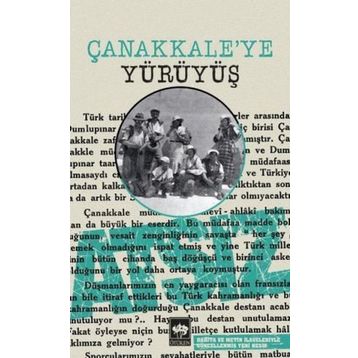 Çanakkale'ye Yürüyüş - Hüseyin Nihal Atsız