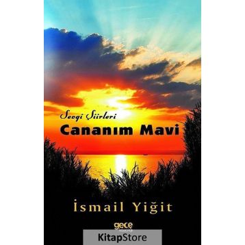 Cananım Mavi - İsmail Yiğit