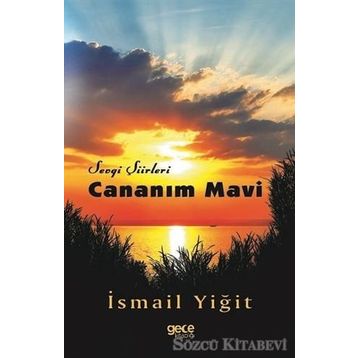 Cananım Mavi - İsmail Yiğit