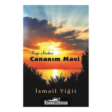 Cananım Mavi - İsmail Yiğit