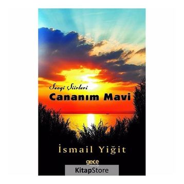 Cananım Mavi - İsmail Yiğit
