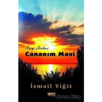 Cananım Mavi - İsmail Yiğit