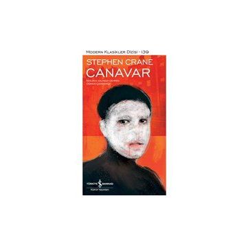 Canavar - Kısa Klasikler -Stephen Crane