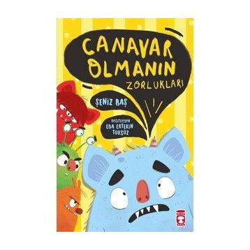 Canavar Olmanın Zorlukları - Şeniz Baş
