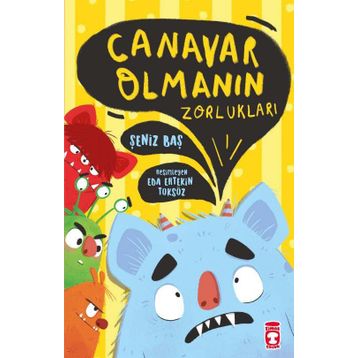 Canavar Olmanın Zorlukları - Şeniz Baş