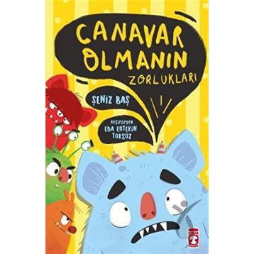 Canavar Olmanın Zorlukları - Şeniz Baş