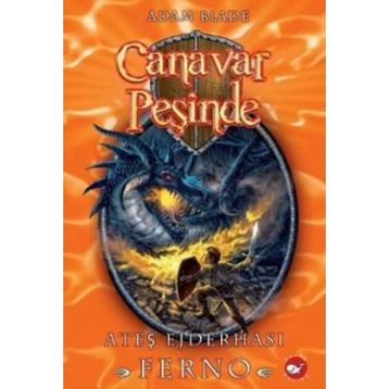 Canavar Peşinde 1 Ateş Ejderhası Ferno - Adam Blade