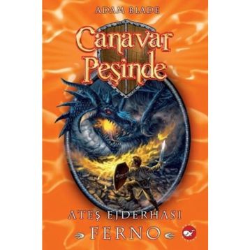 Canavar Peşinde 1 Ateş Ejderhası Ferno - Adam Blade