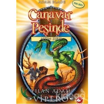 Canavar Peşinde 10 - Yılan Adam Vipero - Adam Blade