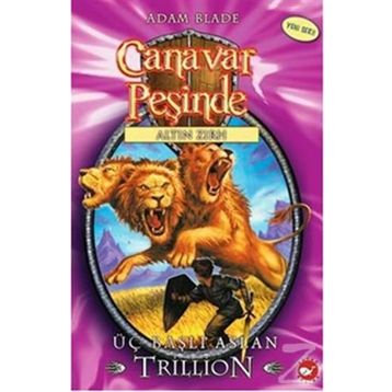 Canavar Peşinde 12 Üç Başlı Aslan Trillion - Adam Blade