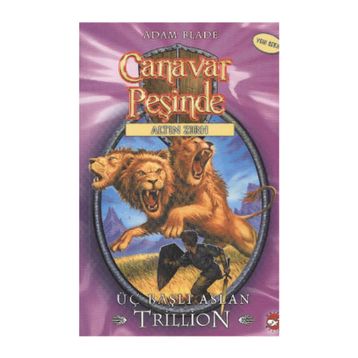 Canavar Peşinde 12 Üç Başlı Aslan Trillion - Adam Blade