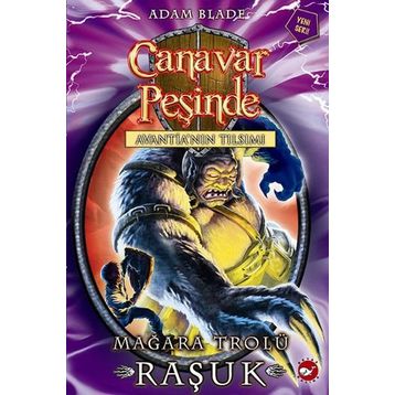 Canavar Peşinde 21 - Mağara Trolü Raşuk - Adam Blade