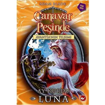 Canavar Peşinde 22 - Ay Kurdu Luna - Adam Blade