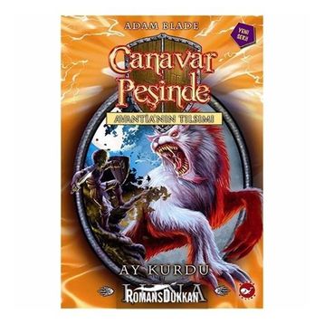 Canavar Peşinde 22 - Ay Kurdu Luna - Adam Blade