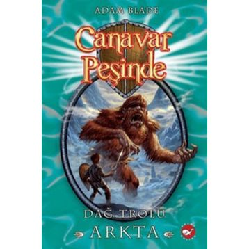 CANAVAR PEŞİNDE 3 DAĞ TROLÜ ARKTA - ADAM BLADE