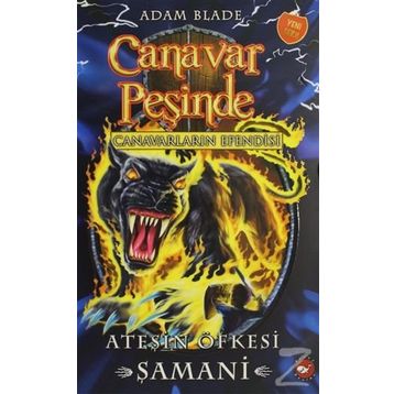Canavar Peşinde 56-Ateşin Öfkesi - Adam Blade