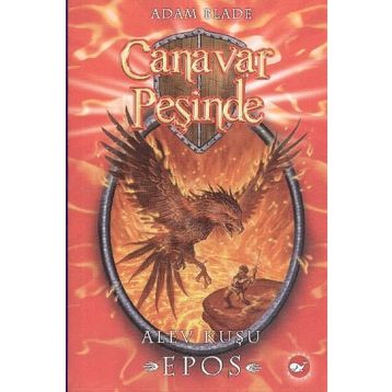 CANAVAR PEŞİNDE 6 - ALEV KUŞU EPOS - ADAM BLADE