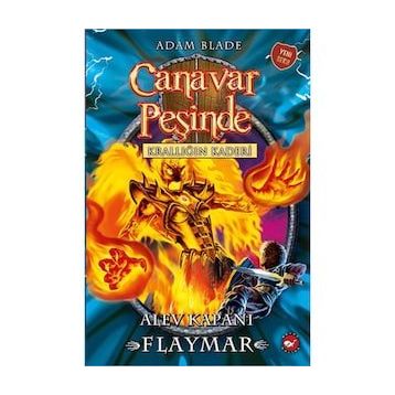 Canavar Peşinde 64 - Alev Kapanı Flaymar - Adam Blade