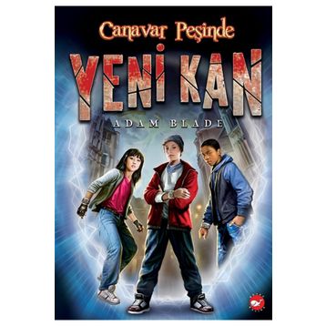 Canavar Peşinde - Yeni Kan 1 - Adam Blade