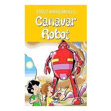 CANAVAR ROBOT - YAVUZ BAHADIROĞLU