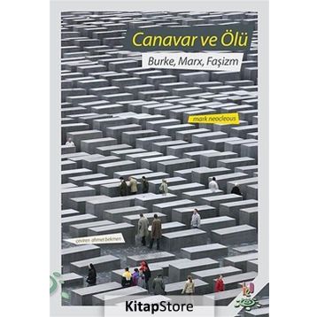 Canavar ve Ölü - Mark Neocleous