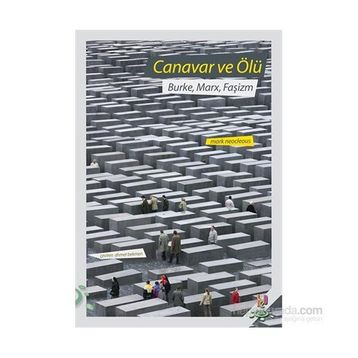 Canavar ve Ölü - Mark Neocleous