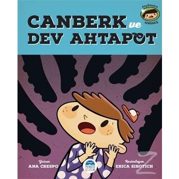 Canberk ve Dev Ahtapot - Ana Crespo