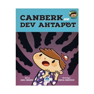 Canberk ve Dev Ahtapot - Ana Crespo