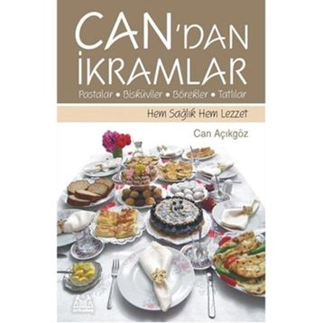 Can’dan İkramlar Pastalar Bisküviler Börekler Tatlılar - Can Açıkgöz
