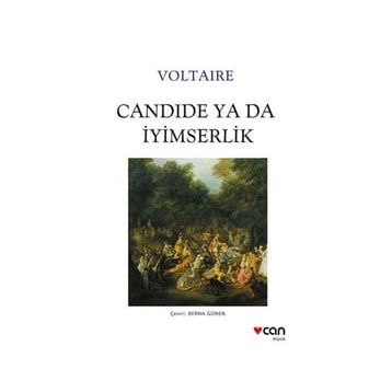Candide yada İyimserlik - Voltaire