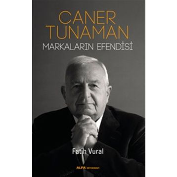 Caner Tunaman Markaların Efendisi - Fatih Vural
