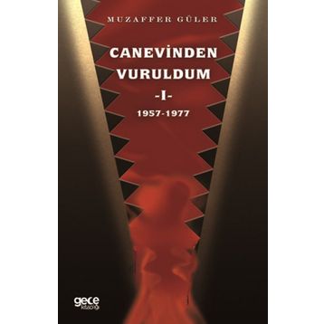 Canevinden Vuruldum 1 - Muzaffer Güler