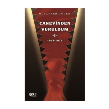 Canevinden Vuruldum 1 - Muzaffer Güler