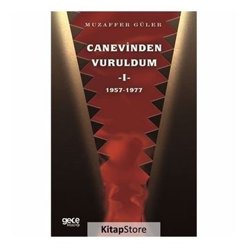 Canevinden Vuruldum 1 - Muzaffer Güler