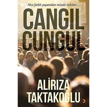 Cangıl Cungul - Ali Rıza Taktakoğlu