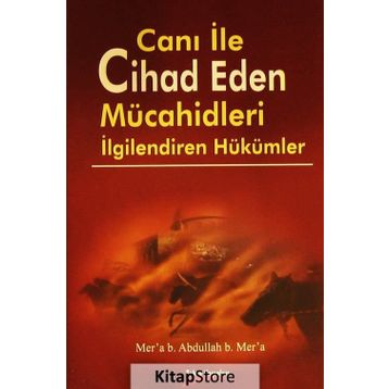 Canı ile Cihad Eden Mücahidleri İlgilendiren Hükümler - Kolektif