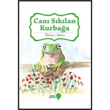 Canı Sıkılan Kurbağa - Fatma Ayhan