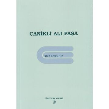 CANIKLI ALI PAŞA - RIZA KARAGÖZ