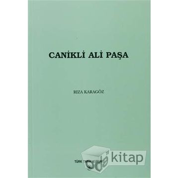 CANIKLI ALI PAŞA - RIZA KARAGÖZ