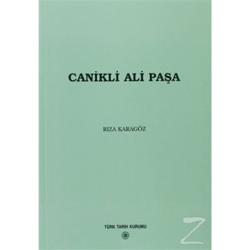 CANIKLI ALI PAŞA - RIZA KARAGÖZ