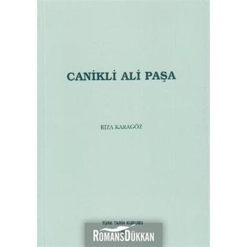 CANIKLI ALI PAŞA - RIZA KARAGÖZ