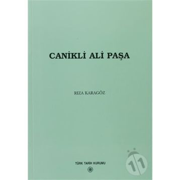 CANIKLI ALI PAŞA - RIZA KARAGÖZ