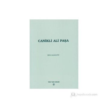 CANIKLI ALI PAŞA - RIZA KARAGÖZ