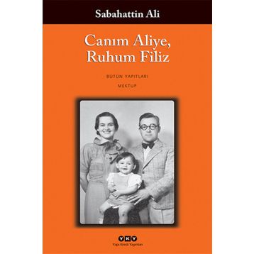 Canım Aliye, Ruhum Filiz - Sabahattin Ali